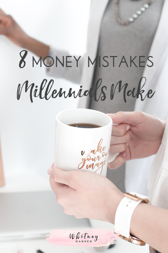 8 Money Mistakes Millennials Make